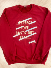 Load image into Gallery viewer, Men's/ Women’s 1 John 4:18 Sweatshirt